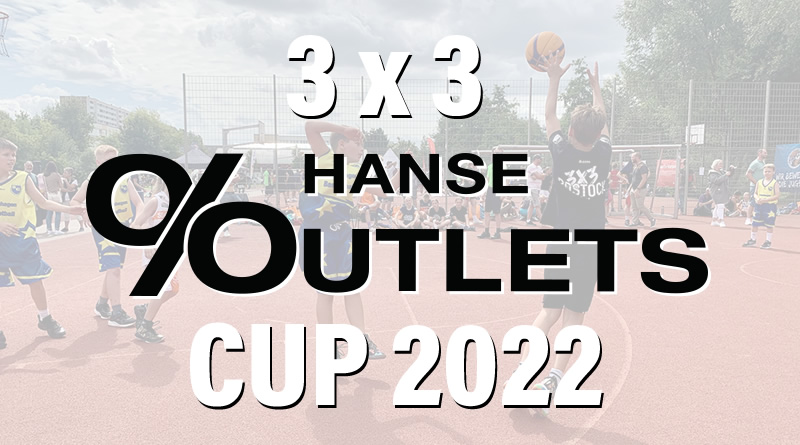 3×3 HANSE OUTLETS CUP 2022 am 14.10.