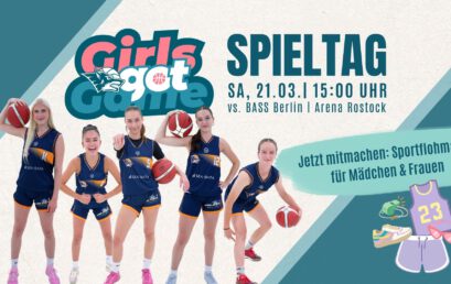 GIRLS GOT GAME-Spieltag am 21. März 